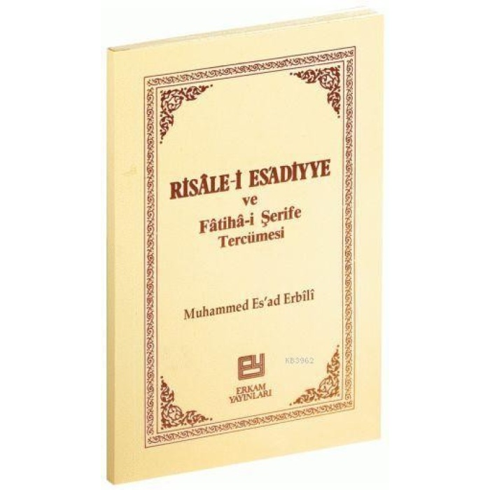Risale-i Esadiyye ve Fatiha-i Şerife Tercümesi - Muhammed Esad Erbili
