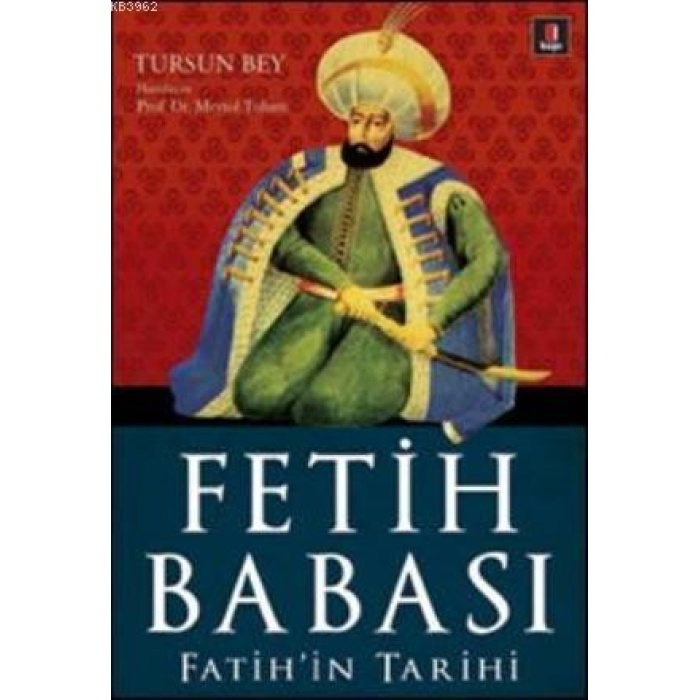 Fetih Babası; Fatihin Tarihi