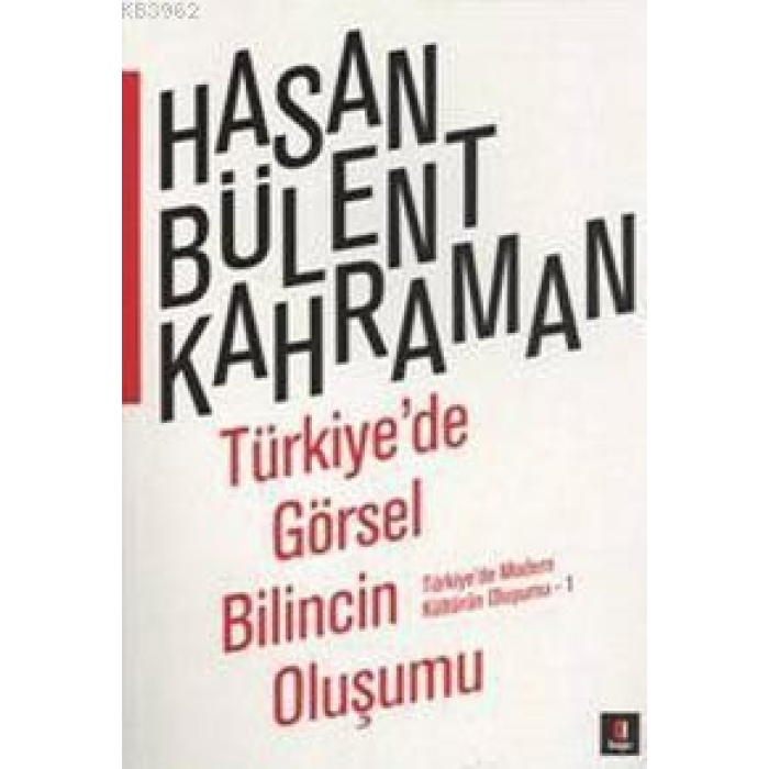 Türkiyede Görsel Bilincin Oluşumu; Türkiyede Modern Kültürün Oluşumu 1