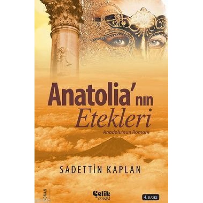 Anatolianın Etekleri; Anadolunun Romanı