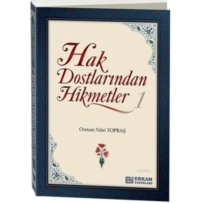 Hak Dostlarından Hikmetler - 1 - Osman Nuri Topbaş