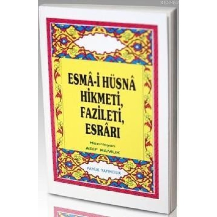 Esma-i Hüsna Hikmeti, Fazileti, Esrarı (Dua-026)
