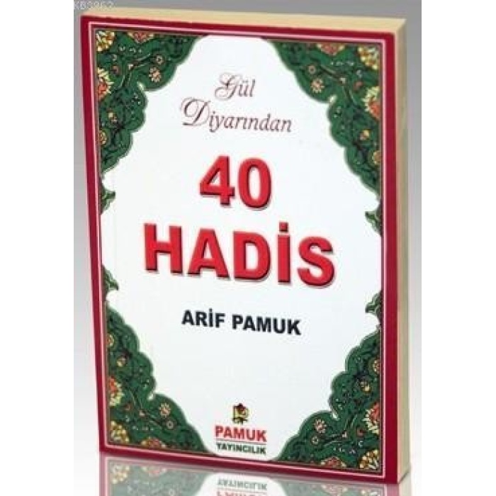 Gül Diyarından 40 Hadis (Hadis-014, Şamua)