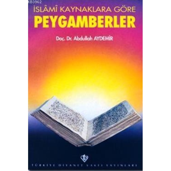 İslami Kaynaklara Göre Peygamberler
