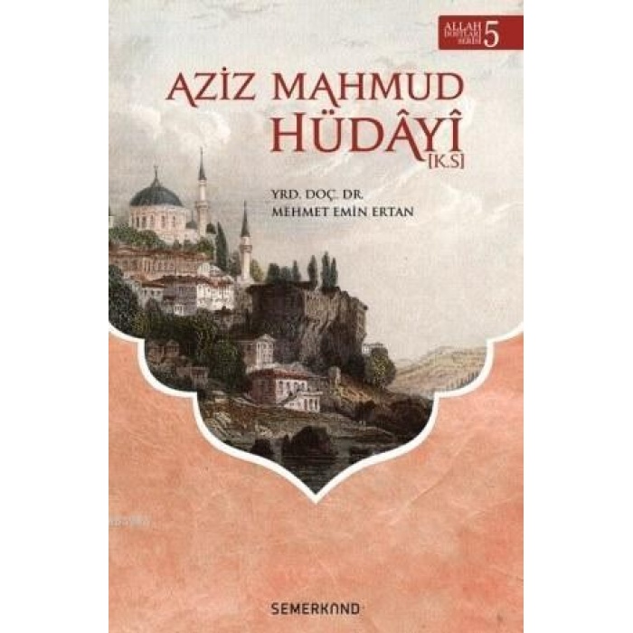 Aziz Mahmud Hüdayi | Mehmet Emin Ertan