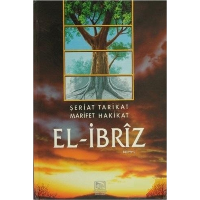 El İbriz (2 Cilt); Şeriat Tarikat Marifet Hakikat