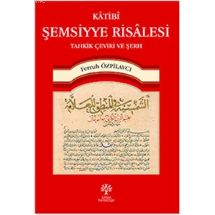 Katibi Şemsiyye Risalesi Tahkik Çeviri ve Şerh