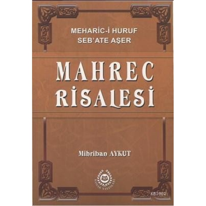 Mahrec Risalesi (Meharic-i Huruf Sebate Aşer)