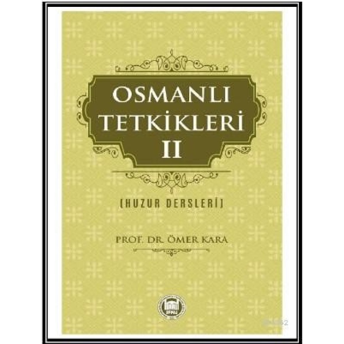Osmanlı Tetkikleri - 2