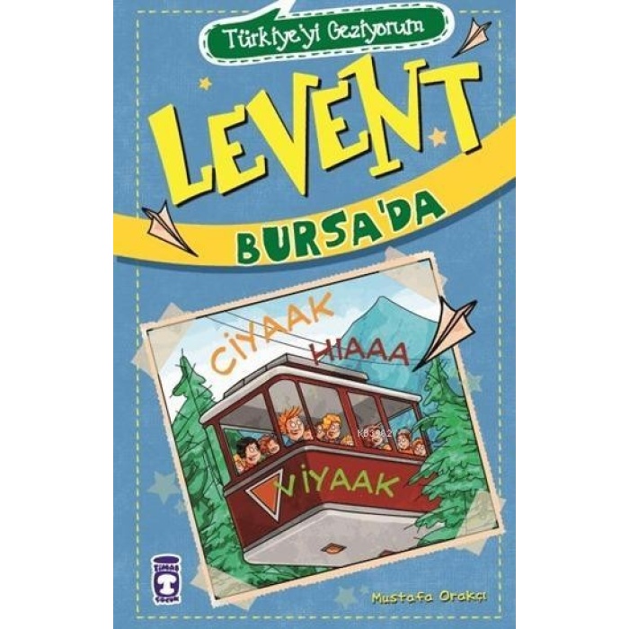 Levent Bursada - Türkiyeyi Geziyorum - 2; +9 Yaş