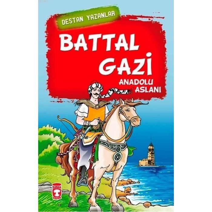 Battal Gazi; Anadolu Aslanı