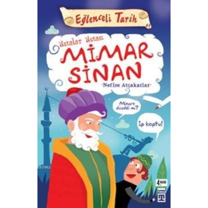 Ustalar Ustası Mimar Sinan; Eğlenceli Tarih, 10+ Yaş