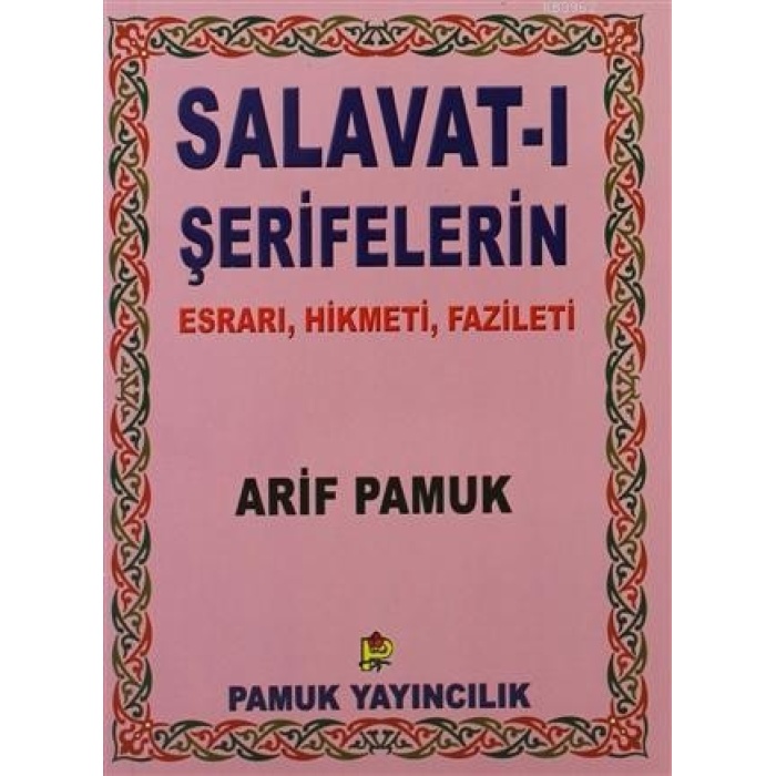 Salavat-ı Şerifelerin - Küçük Boy - Esrarı, Hikmeti, Fazileti; (Dua-028)