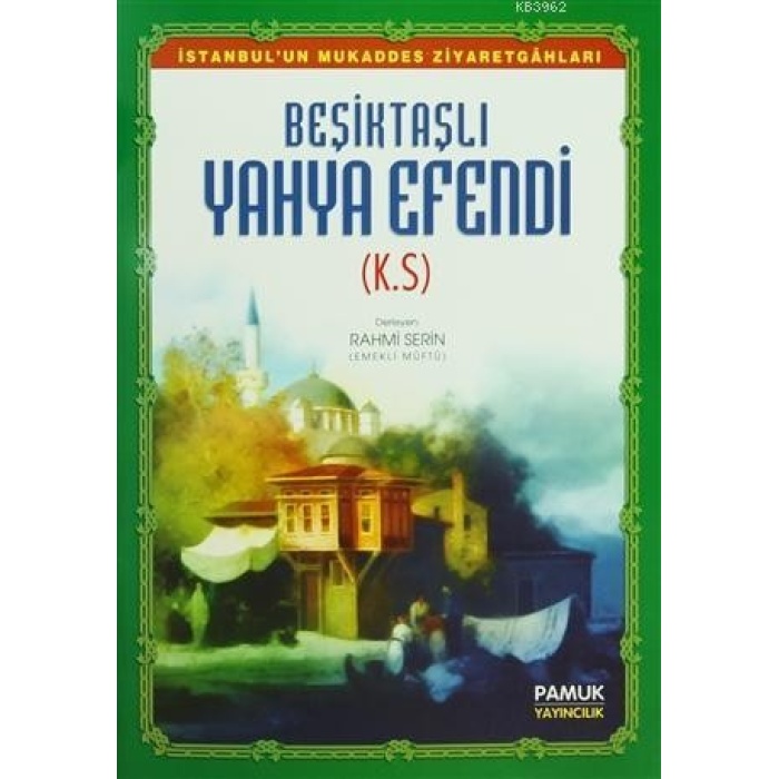 Beşiktaşlı Yahya Efendi; (Evliya-010)