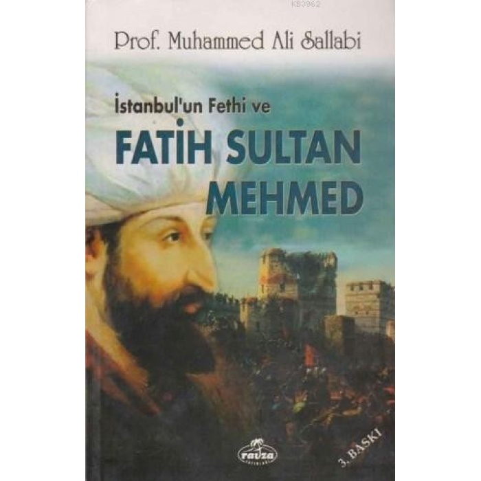 İstanbulun Fethi ve Fatih Sultan Mehmed