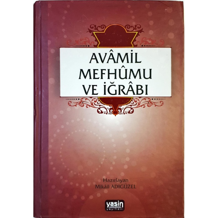 Avamil Mefhumu ve İğrabı