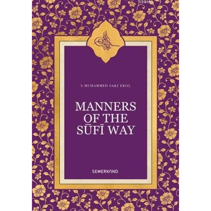 Manners Of Sufi Way | S. Muhammed Saki Elhüseyni