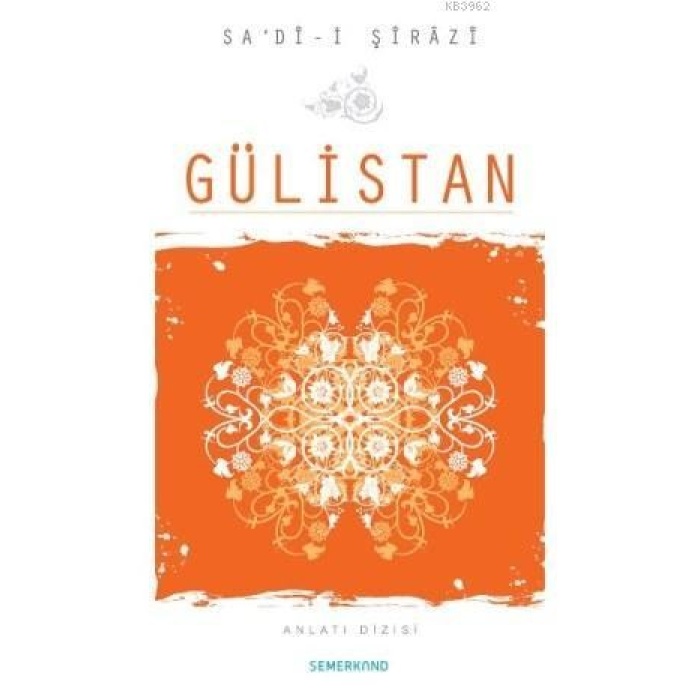 Gülistan | Sadi Şirazi