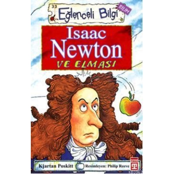 Isaac Newton ve Elması; Eğlenceli Bilim, +10 Yaş