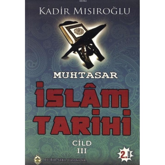 Muhtasar İslam Tarihi Cilt 3