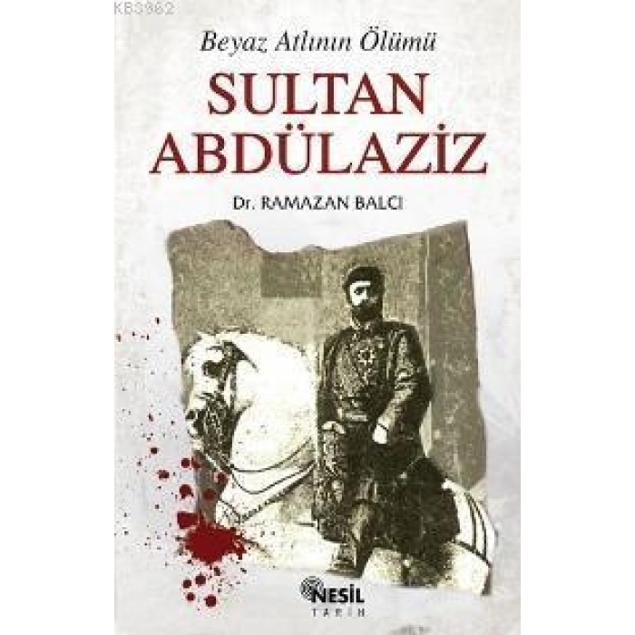 Sultan Abdülaziz; Beyaz Atlının Ölümü