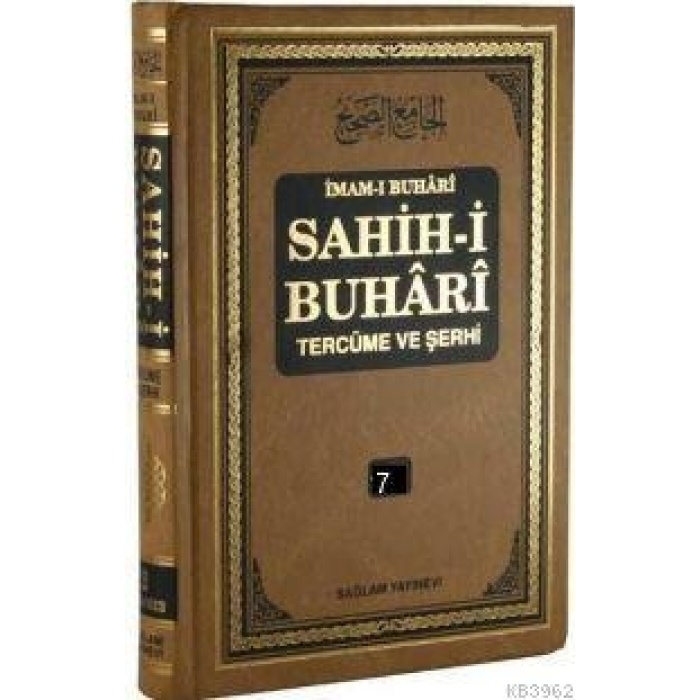 Sahih-i Buhari Tercüme ve Şerhi cilt 7; Hadis No: 4370 - 4878