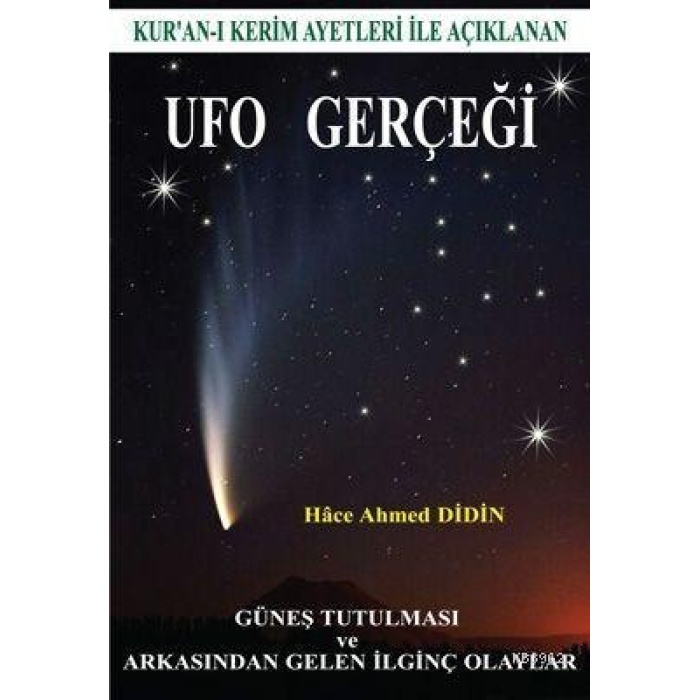 Kuran-ı Kerim Ayetleriyle Açıklanan Ufo Gerçeği