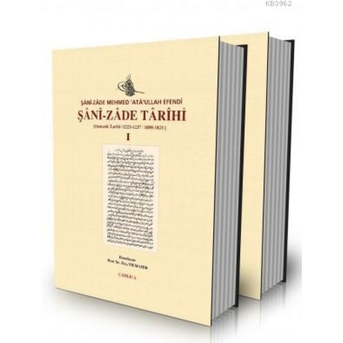 Şânî-Zâde Tarihi I-II (2 Cilt Takım); Osmanlı Tarihi 1223/1237 - 1808/1821