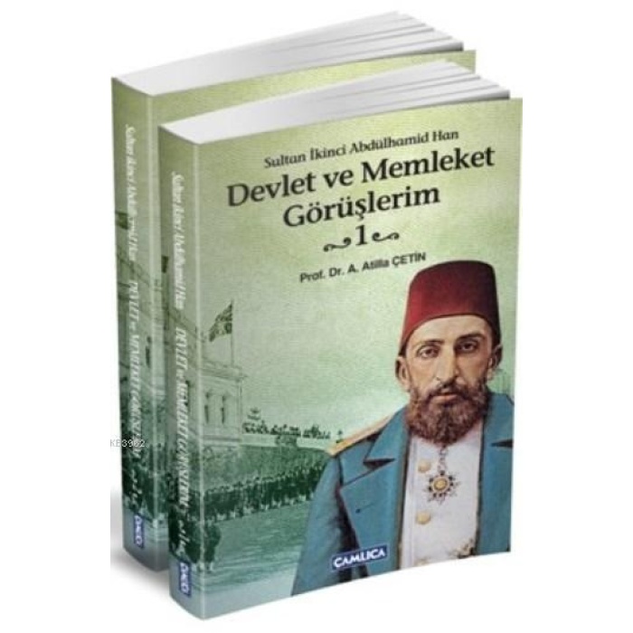 Devlet ve Memleket Görüşlerim (2 Cilt); Sultan İkinci Abdülhamid Han