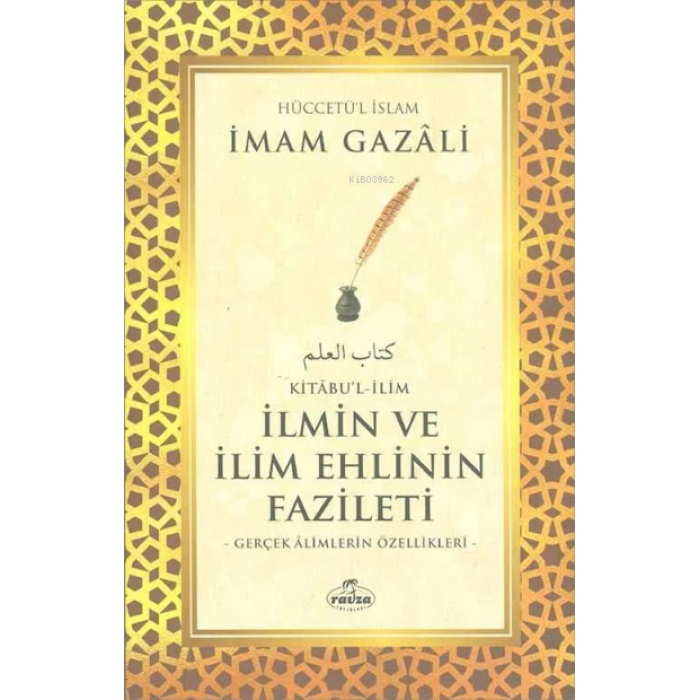 İlmin ve İlim Ehlinin Fazileti - Kitabul - İlim