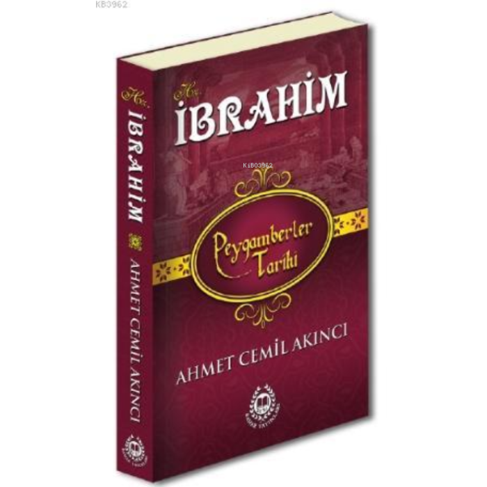 Hz.İbrahim; Peygamberler Tarihi
