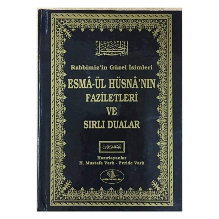 Esmaül Hüsnanın Faziletleri ve Sırlı Dualar