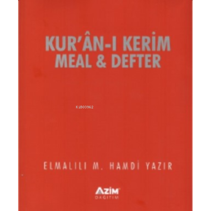 Kuran-ı Kerim Meal ve Defteri ;(Kuran-ı Kreim Ayetelri Sırasına ve Sayfasına göre düzenlenmiştir)