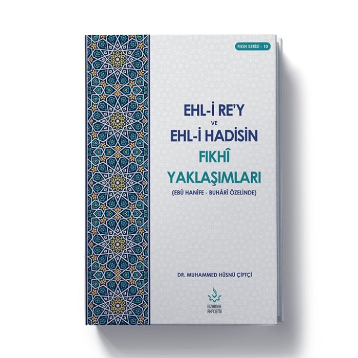 Ehli Rey ve Ehli Hadisin Fıkhi Yaklaşımları | Dr.Muhammed Hüsnü Çiftçi