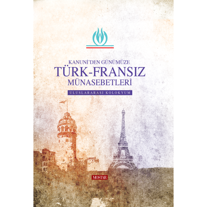 Kanuniden Günümüze Türk-Fransız Münasebetleri | Esprit Societe Et Rencontre Der