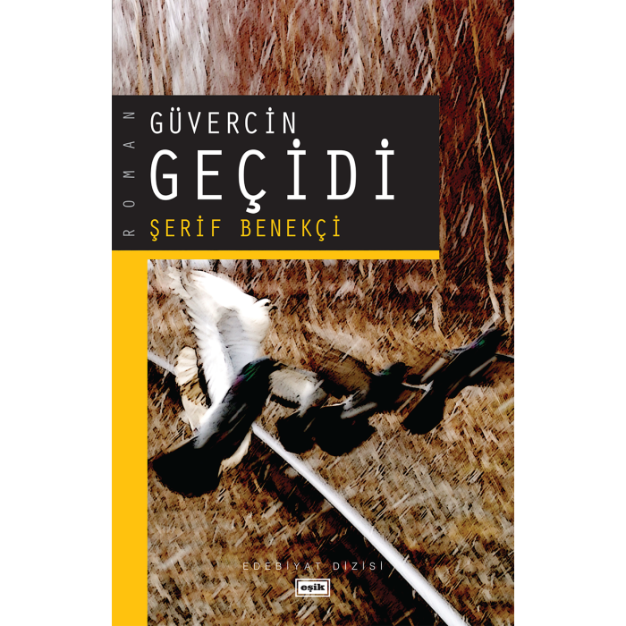 Güvercin Geçidi | Şerif Benekçi