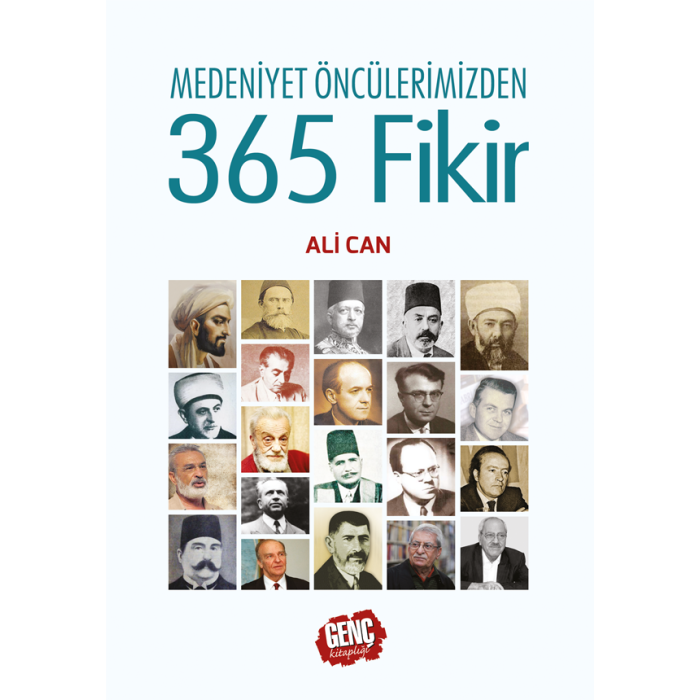 Medeniyet Öncülerimizden 365 Fikir (Ciltli) - Ali Can