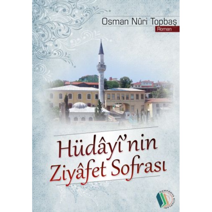 Hüdayinin Ziyafet Sofrası - Osman Nuri Topbaş
