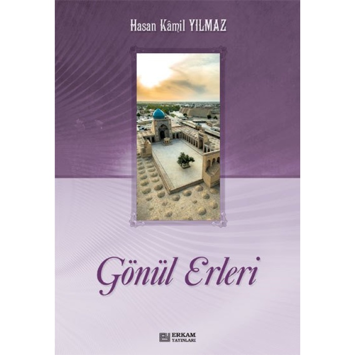 Gönül Erleri (2 Cilt) - Prof. Dr. Hasan Kamil Yılmaz
