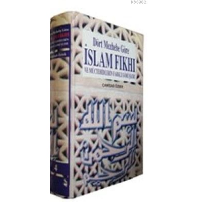 Dört Mezhebe Göre İslam Fıkhı (cilt: 2); ve Müctehidlerin Farklı Görüşleri
