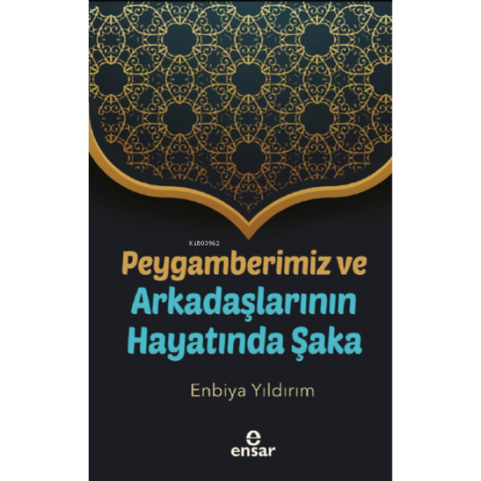 Peygamberimiz ve Arkadaşlarının Hayatında Şaka