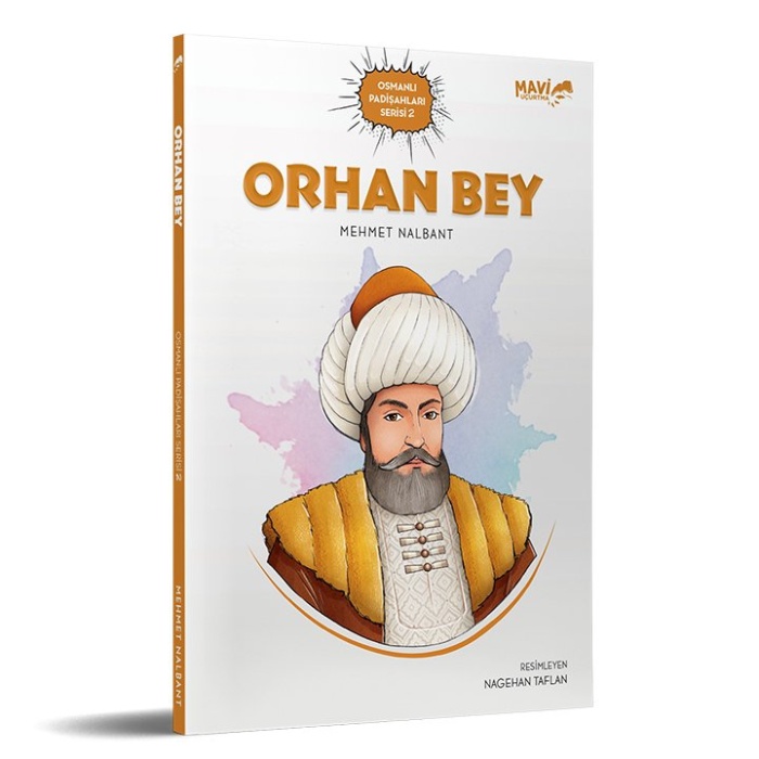 Orhan Bey | Mehmet Nalbant
