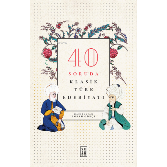 40 Soruda Klasik Türk Edebiyatı