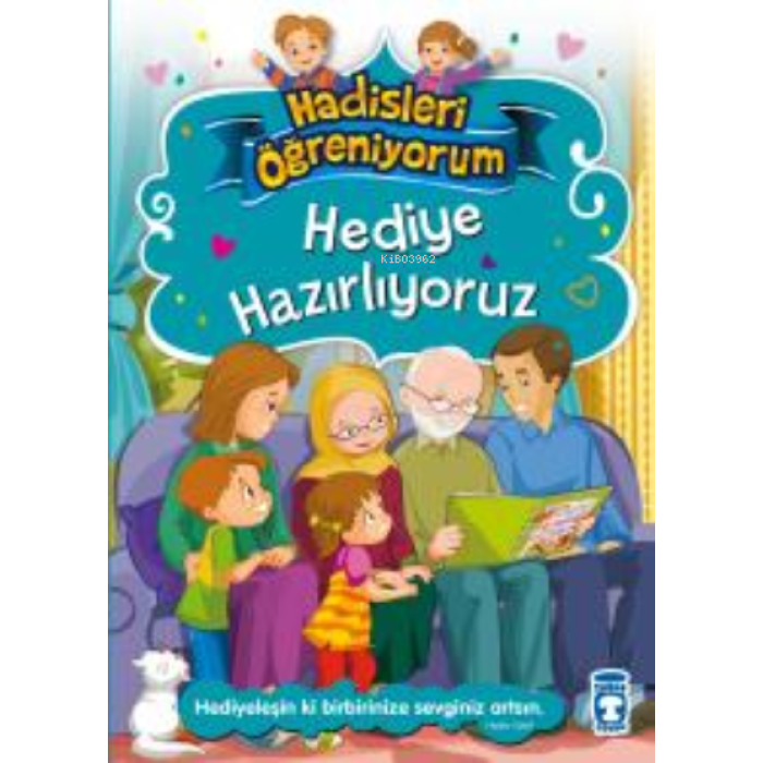 Hediye Hazırlıyoruz - Hadisleri Öğreniyorum