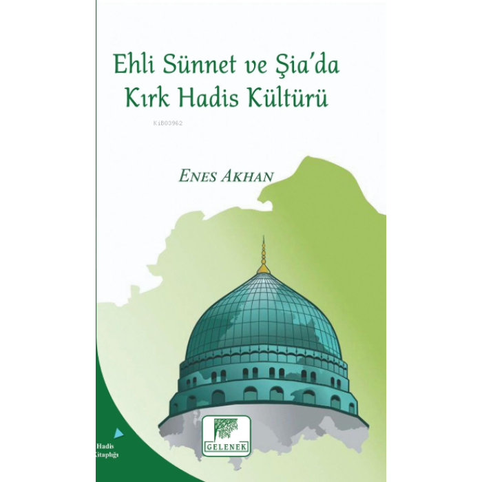 Ehli Sünnet Ve Şiada Kırk Hadis Kültürü