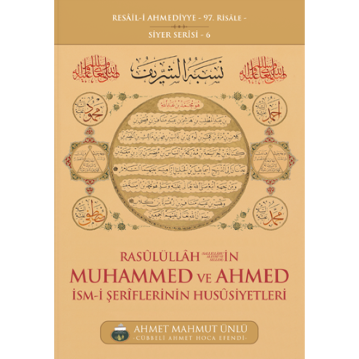 Rasullullah sav in Muhammed ve Ahmed İsmi Şeriflerinin Hususiyetleri