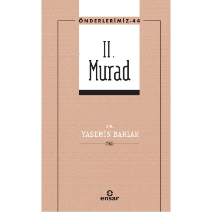 II. Murad (Önderlerimiz-44)