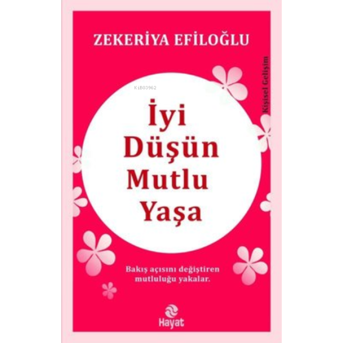 İyi Düşün Mutlu Yaşa