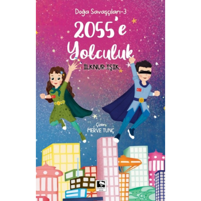 Doğa Savaçları-3 2055e Yolculuk