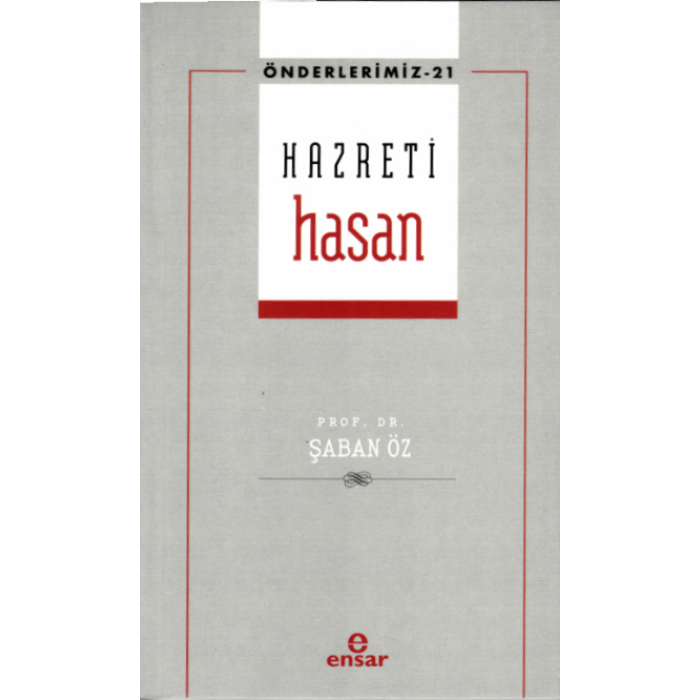 Hazreti Hasan (Önderlerimiz-21)